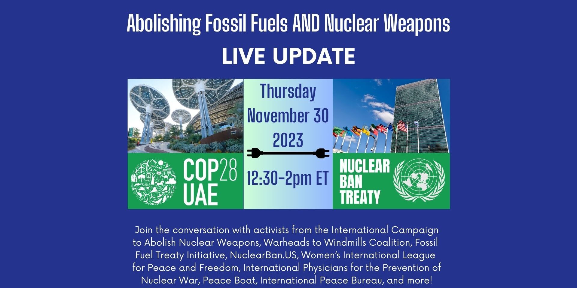 Abolishing Fossil Fuels and Nuclear Weapons Live Update Nov 30th 12:30-2pm ET