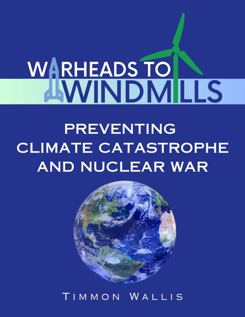 Warheads to Windmills: Preventing Climate Catastrophe and Nuclear War. Cover by Vicki Elson